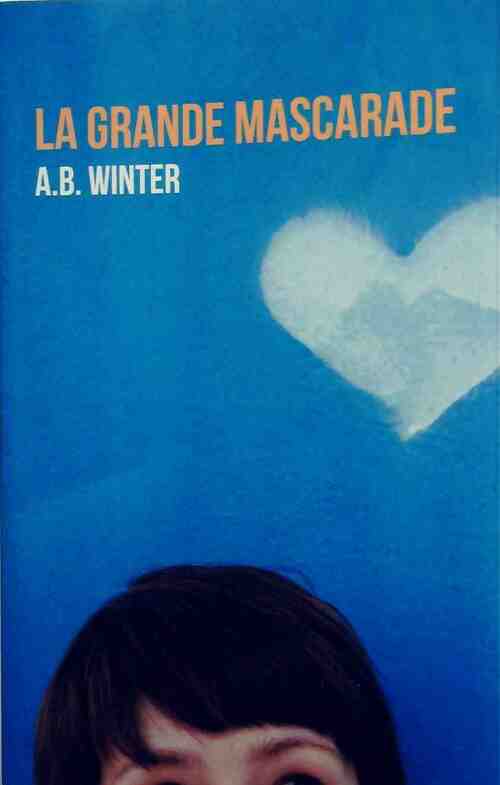 Livrenpoche : La grande mascarade - A. B. Winter - Livre
