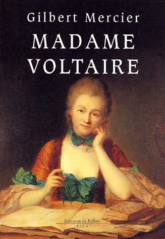 Livrenpoche : Madame Voltaire - Gilbert Mercier - Livre