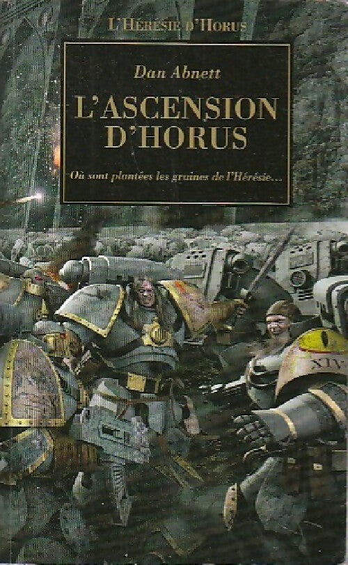 L'hérésie d'Horus Tome I : L'ascension d'Horus - Dan Abnett - Livre