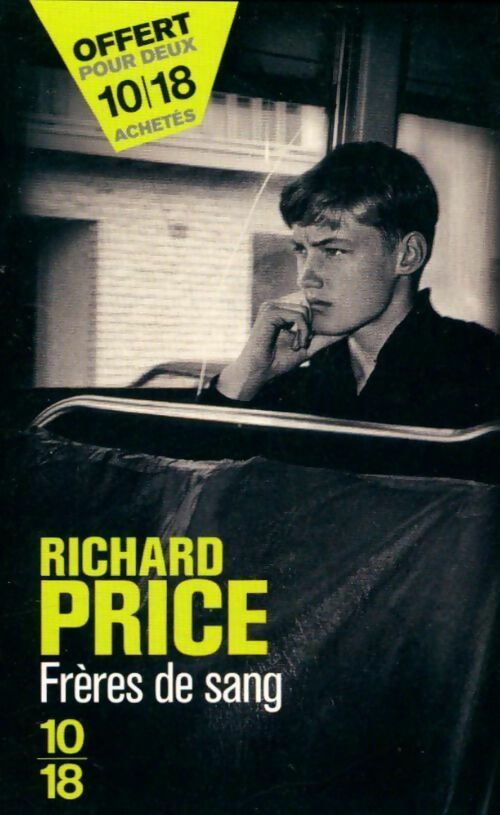 Frères de sang - Richard Price -  10-18 - Livre