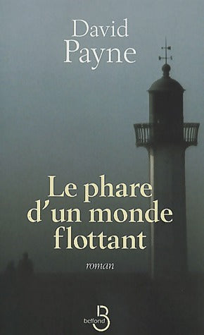 Livrenpoche : Le phare d'un monde flottant - David Payne - Livre