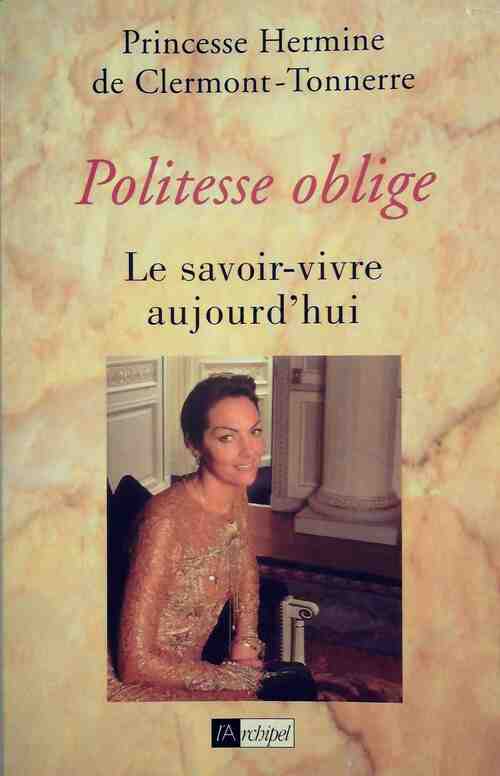 Politesse oblige - H. De Clermont-Tonnerre - Livre