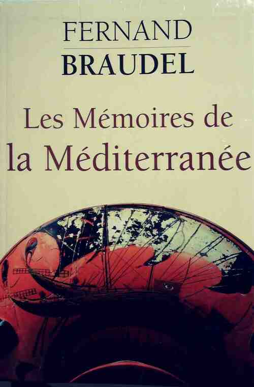 Livrenpoche : Mémoires de la Méditerranée - Fernand Braudel - Livre