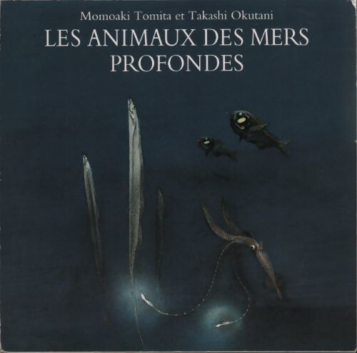 Livrenpoche : Les animaux des mers profondes - Momoaki Tomita - Livre