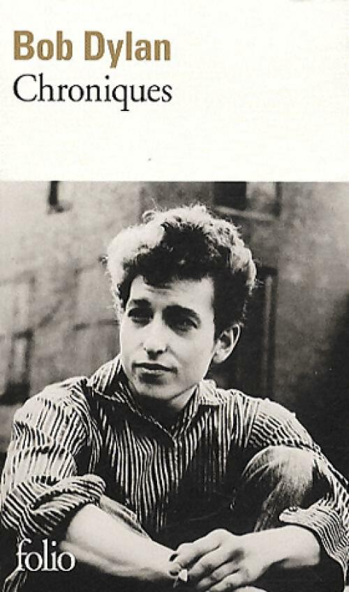 Livrenpoche : Chroniques - Bob Dylan - Livre