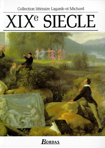 Livrenpoche : XIXe siècle - Laurent Michard - Livre