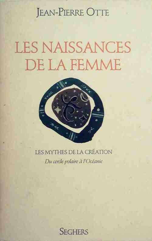 Livrenpoche : Les matins du monde Tome III : Les naissances de la femme - Jean-Pierre Otte - Livre