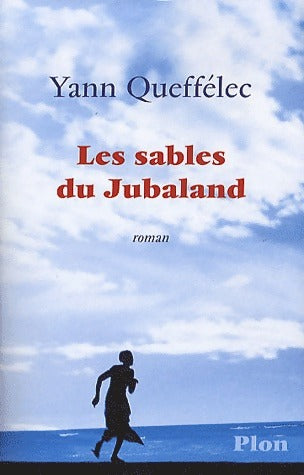 Livrenpoche : Les sables du Jubaland - Yann Queffélec - Livre