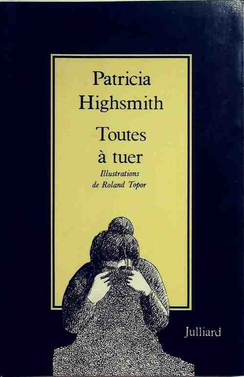 Livrenpoche : Toutes à tuer - Patricia Highsmith - Livre