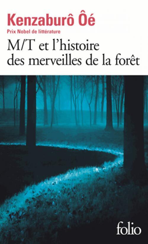 Livrenpoche : M/T et l'histoire des merveilles de la forêt - Kensaburô Oé - Livre