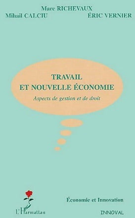 Livrenpoche : Travail dans la nouvelle économie - Marc Richevaux - Livre