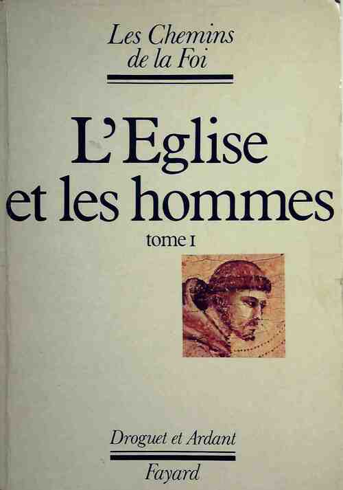 Livrenpoche : L'église et les hommes Tome I - Collectif - Livre