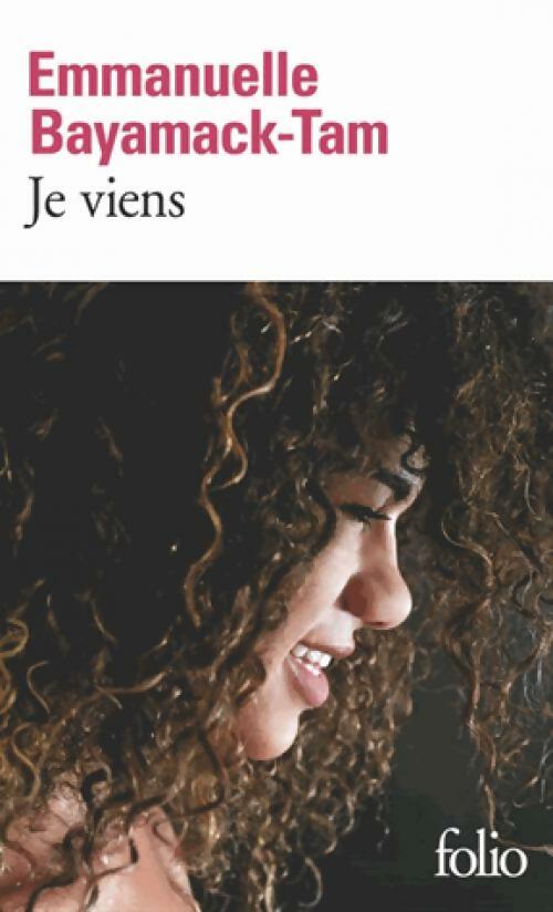 Livrenpoche : Je viens - Emmanuelle Bayamack-Tam - Livre