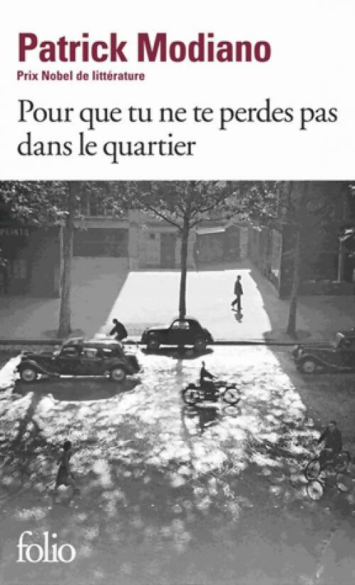 Livrenpoche : Pour que tu ne te perdes pas dans le quartier - Patrick Modiano - Livre