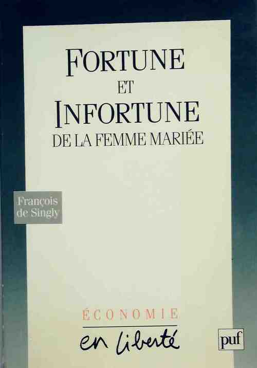 Livrenpoche : Fortune et infortune de la femme mariée - François De Singly - Livre