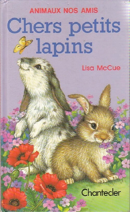 Chers petits lapins - Lisa McCue - Livre