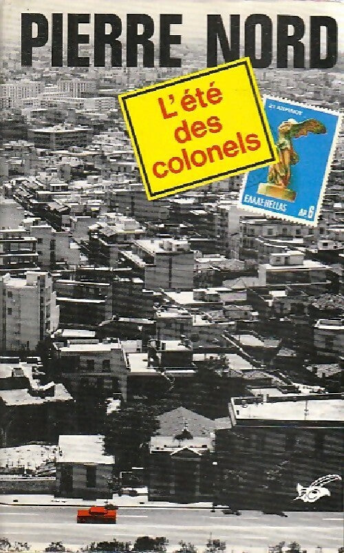 Livrenpoche : L'été des colonels - Pierre Nord - Livre