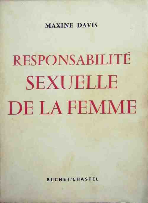 Responsabilité sexuelle de la femme - Maxine Davis - Livre