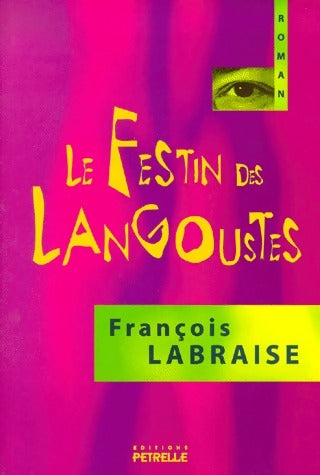 Livrenpoche : Le festin des langoustes - François Labraise - Livre