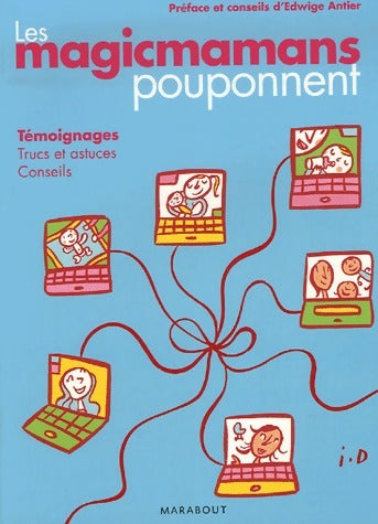 Livrenpoche : Les magicmamans pouponnent - Edwige Antier - Livre