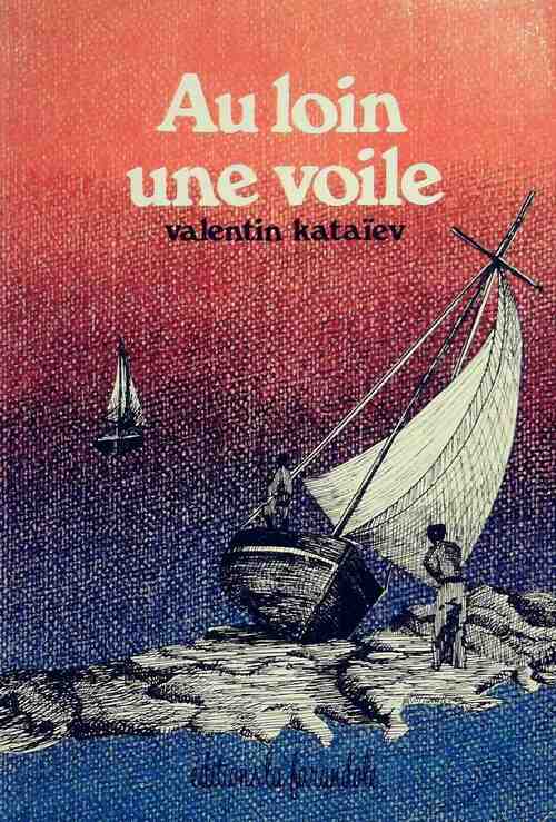 Livrenpoche : Au loin une voile - Valentin Kataïev - Livre