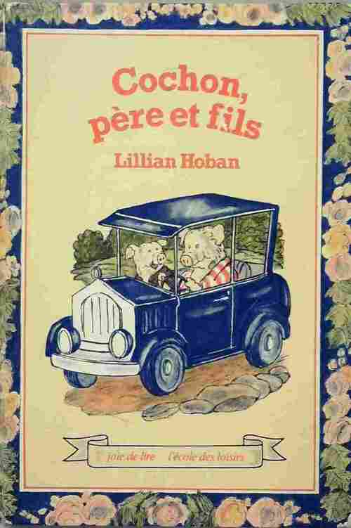 Livrenpoche : Cochon, père et fils - Lillian Hoban - Livre