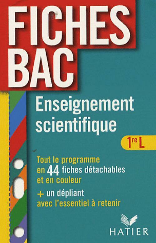 Enseignement scientifique  : Première L - Isabelle Bednarek-Maitrepierre ;  Le Grand -  Fiches Bac - Livre