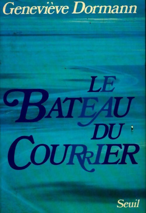 Livrenpoche : Le bateau du courrier - Geneviève Dormann - Livre