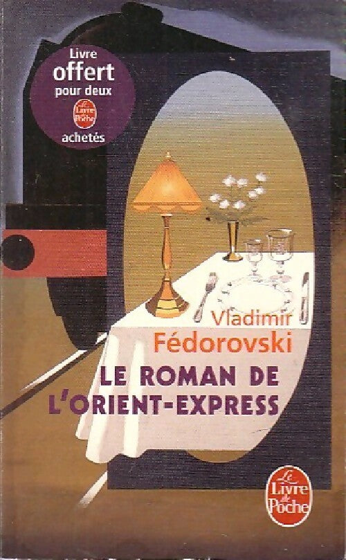 Livrenpoche : Le roman de l'Orient-Express - Vladimir Fedorovski - Livre