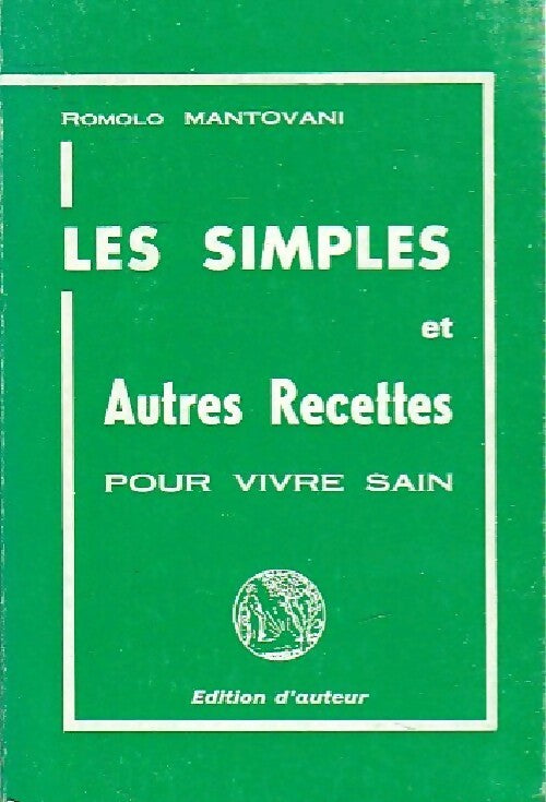 Livrenpoche : Les simples et autres recettes - Romolo Mantovani - Livre