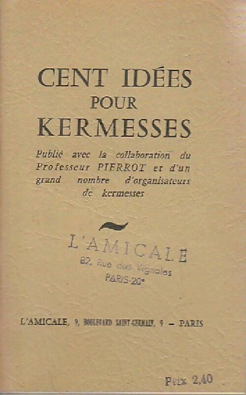 Livrenpoche : Cent idées pour kermesses - Professeur Pierrot - Livre