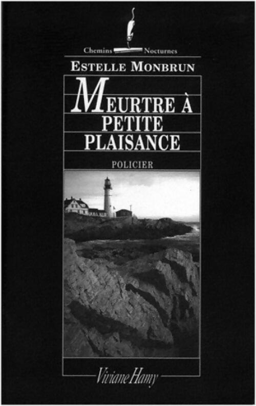 Livrenpoche : Meurtre à Petite Plaisance - Estelle Monbrun - Livre