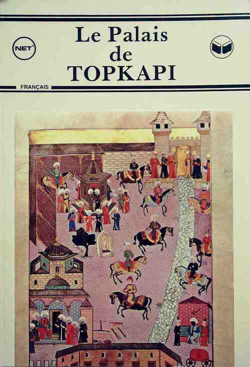 Livrenpoche : Le palais de Topkapi - Collectif - Livre