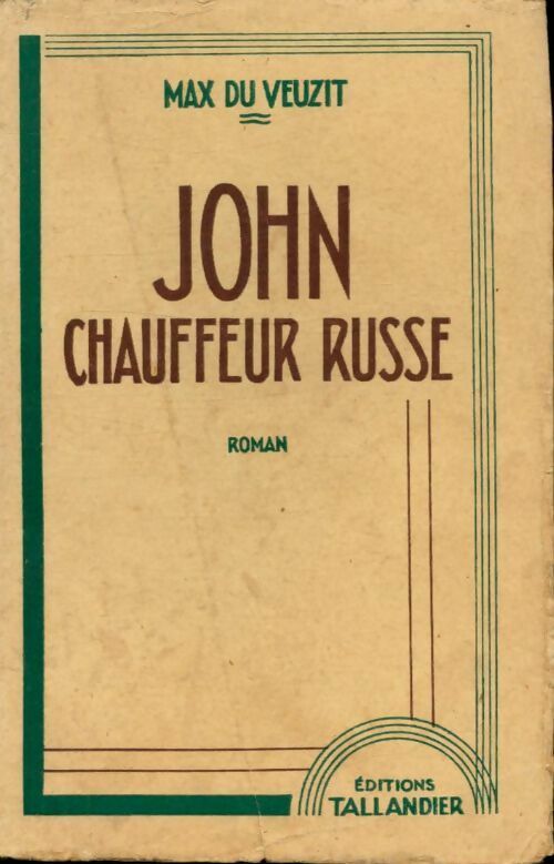 Livrenpoche : John, chauffeur russe - Max Du Veuzit - Livre