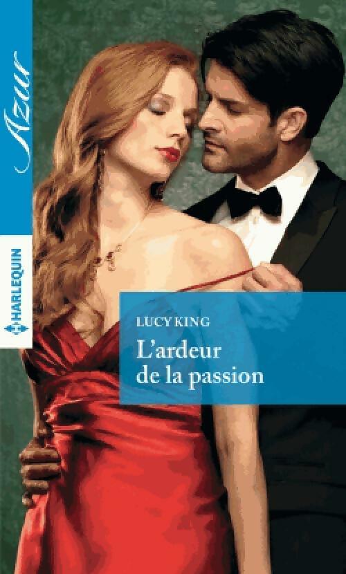 Livrenpoche : L'ardeur de la passion - Lucy King - Livre