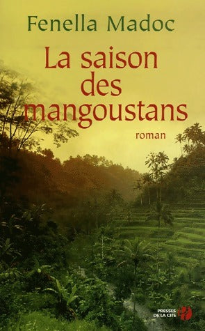 Livrenpoche : La saison des mangoustans - Fenella Madoc - Livre