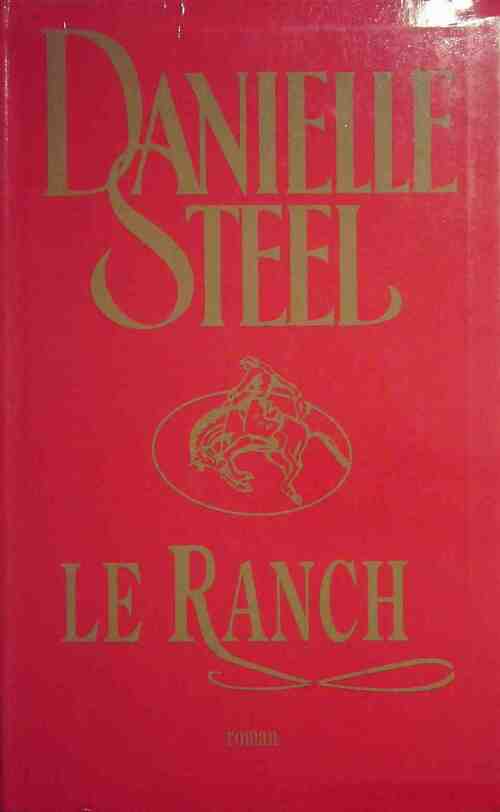 Livrenpoche : Le ranch - Danielle Steel - Livre