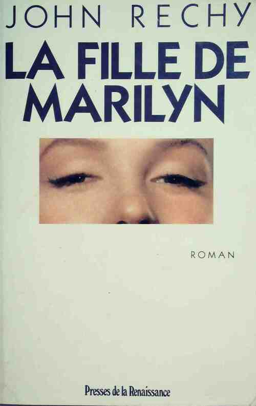 Livrenpoche : La fille de Marilyn - John Rechy - Livre
