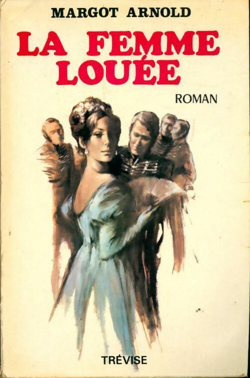 Livrenpoche : La femme louée - Margot Arnold - Livre