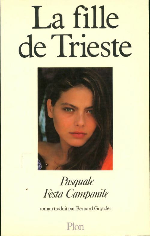 Livrenpoche : La fille de Trieste - Pasquale Festa Campanile - Livre