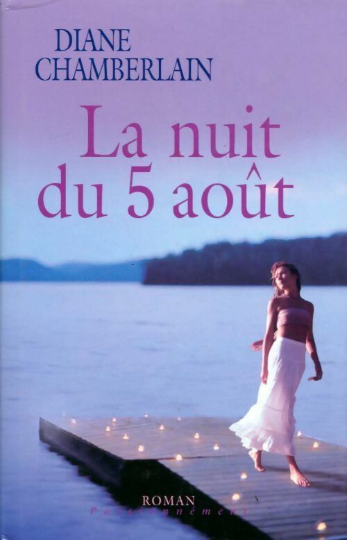 Livrenpoche : La nuit du 5 août - Diane Chamberlain - Livre