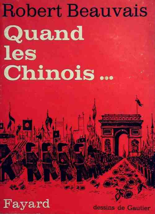 Livrenpoche : Quand les chinois... - Robert Beauvais - Livre