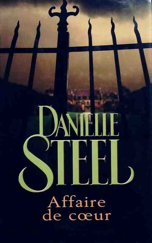 Affaire de coeur - Danielle Steel - Livre