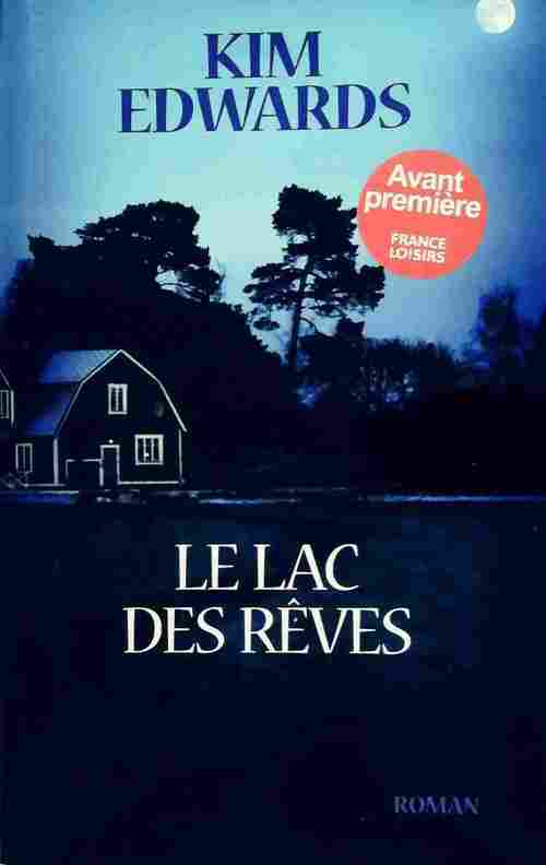 Livrenpoche : Le lac des rêves - Kim Edwards - Livre