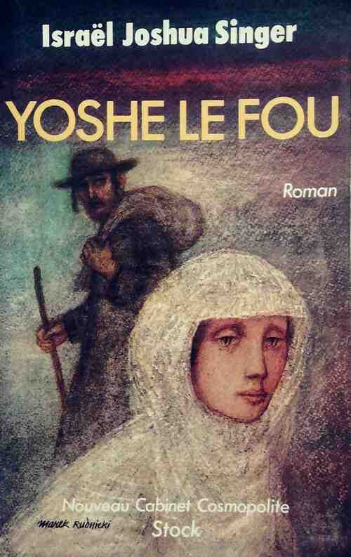 Yoshe le fou - Israël Joshua Singer - Livre