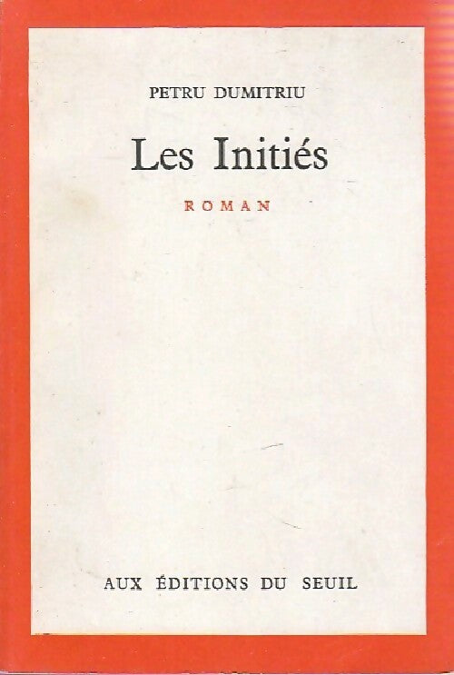 Livrenpoche : Les initiés - Petru Dumitriu - Livre
