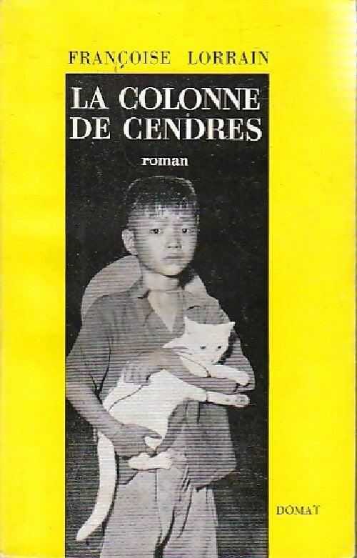Livrenpoche : La colonne de cendres - Françoise Lorrain - Livre