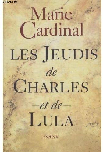 Livrenpoche : Les jeudis de Charles et de Lula - Marie Cardinal - Livre