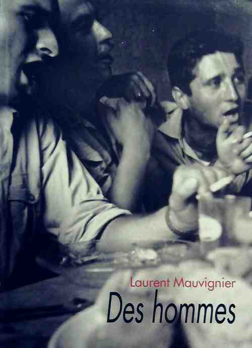 Livrenpoche : Des hommes - Laurent Mauvignier - Livre