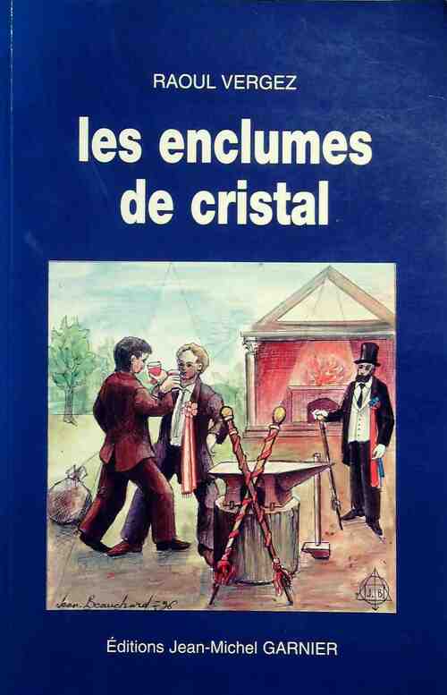 Livrenpoche : Les enclumes de cristal - Raoul Vergez - Livre